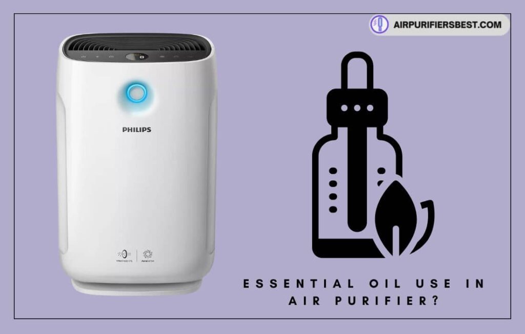 Can Essential use in Oils In An Air Purifier