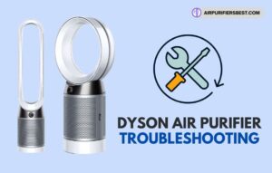 Dyson Air Purifier Troubleshooting