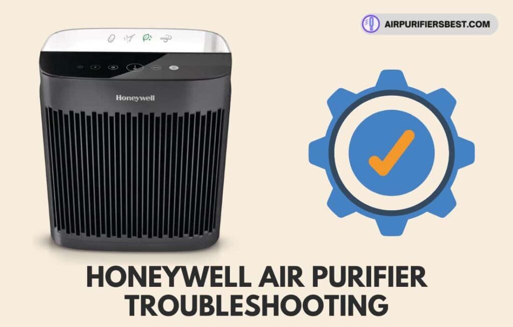 Honeywell Air Purifier Troubleshooting